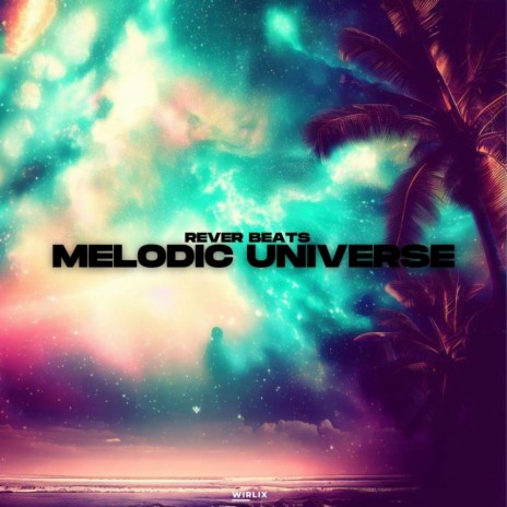 Melodic Universe | Boomplay Music