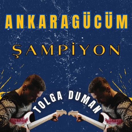 Ankaragücüm Şampiyon | Boomplay Music