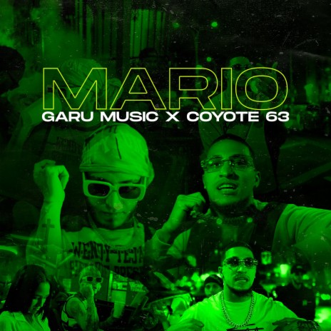 Mario ft. Coyote 63 | Boomplay Music