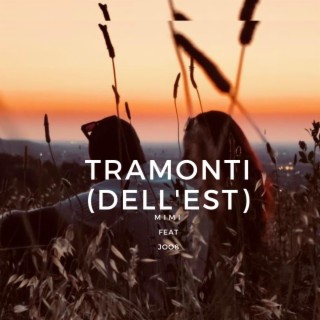 TRAMONTI (DELL'EST)