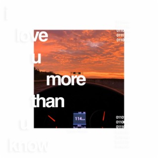 i love u more than u know lyrics | Boomplay Music