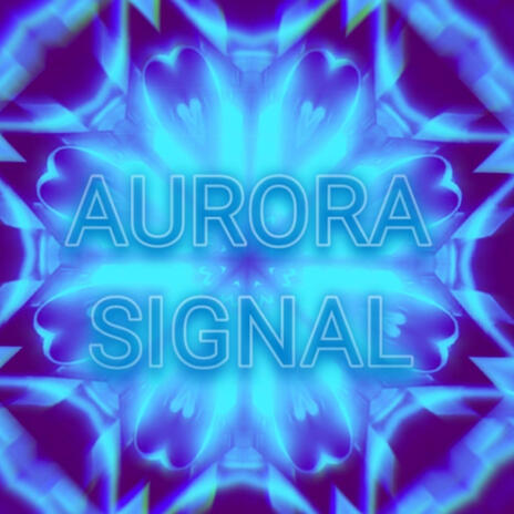 Aurora Signal