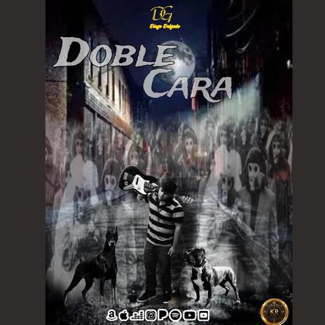 DOBLE CARA | Boomplay Music