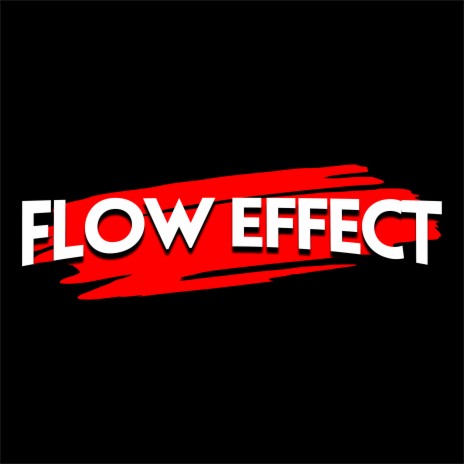 Flow Effect | Boomplay Music