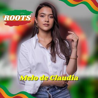 Melo de Claudia (Roots Romântico)