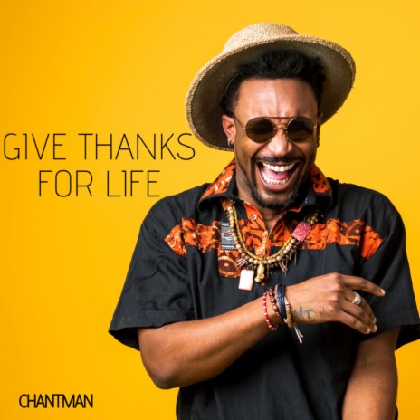 Give Thanks For Life | Boomplay Music