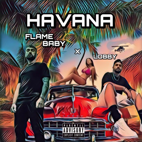 Havana ft. FlameBaby Montana | Boomplay Music