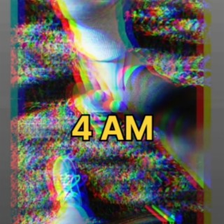 4 AM