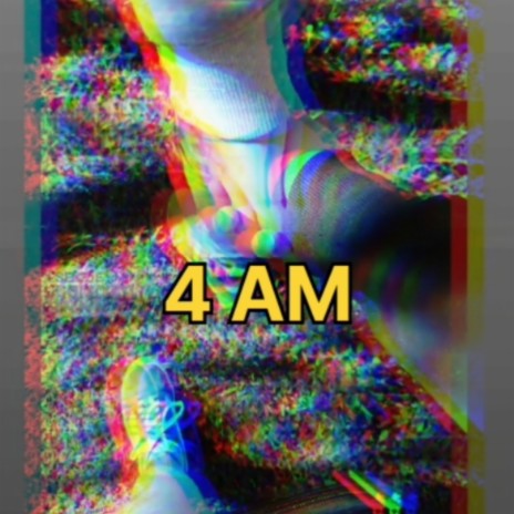 4 AM | Boomplay Music