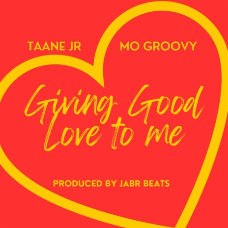 Giving good love to me ft. Mo Groovy | Boomplay Music