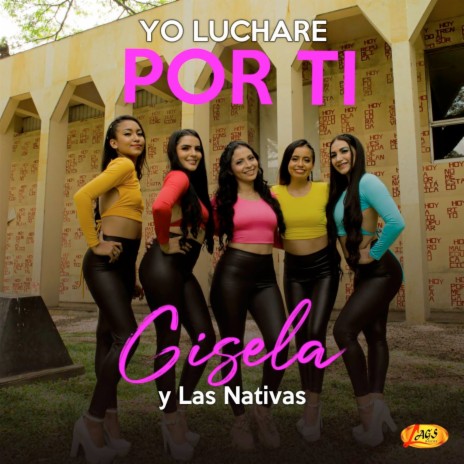 Yo Luchare Por Ti | Boomplay Music