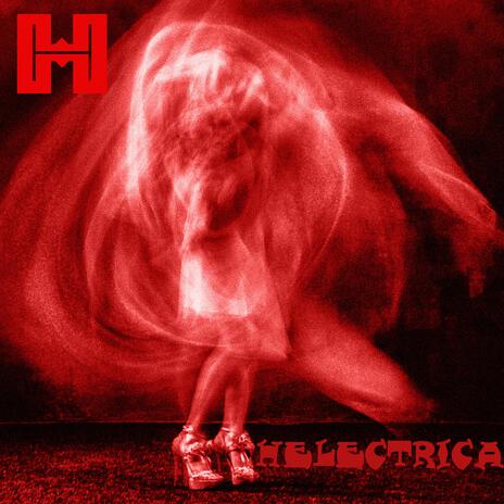 Helectrica | Boomplay Music