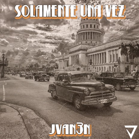 Solamente Una Vez | Boomplay Music