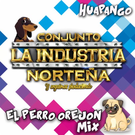 Huapango Mix Perro orejon | Boomplay Music