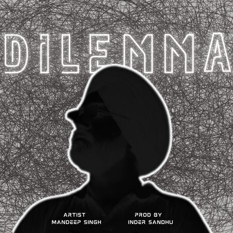 Dilemma | Boomplay Music