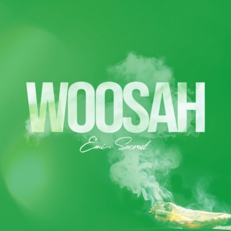 Woosah | Boomplay Music