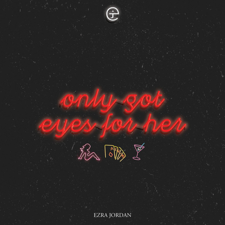 Only Got Eyes for Her | Boomplay Music