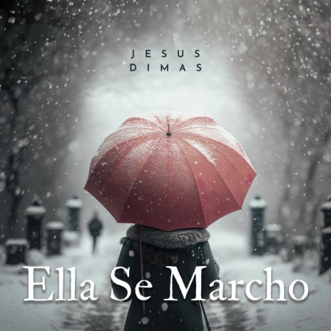 Ella Se Marcho | Boomplay Music