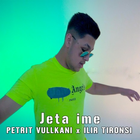 Jeta ime ft. Ilir Tironsi | Boomplay Music