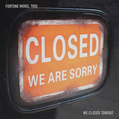 We Closed Tonight | Boomplay Music