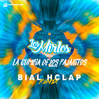 La Cumbia de los Pajaritos (Bial Hclap Remix)