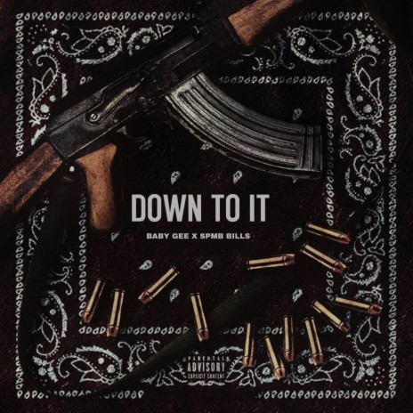 Down To It ft. SPMB Bills | Boomplay Music