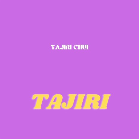 Tajiri | Boomplay Music