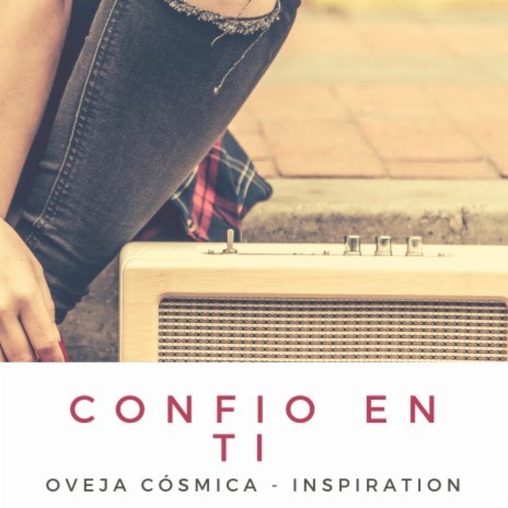 Confío En Ti ft. Oveja Cosmica | Boomplay Music