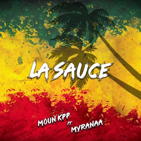 La Sauce ft. Myranaa | Boomplay Music