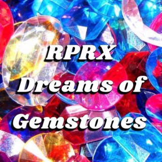 dreams of gemstones