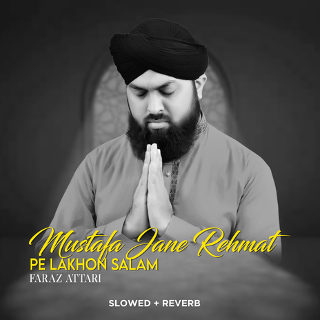 Mustafa Jane Rehmat Pe Lakhon Salam (Lofii-Mix)