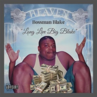 Long Live Big Blake