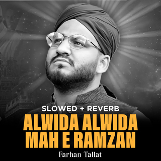 Alwida Alwida Mah e Ramazan (Lofi-Mix)