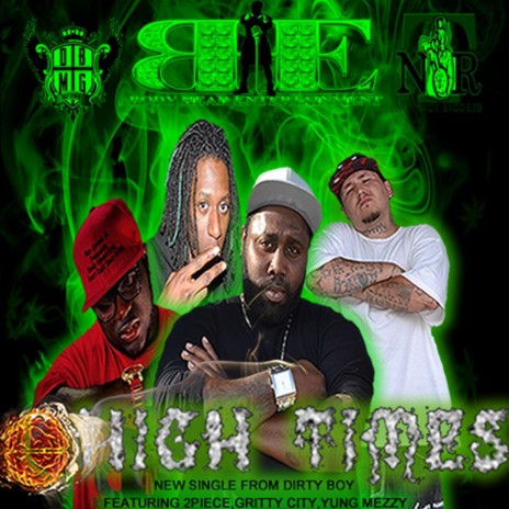 High Times ft. King Mezzy, 2piece & Gritty City | Boomplay Music