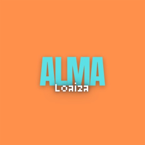 ALMA | Boomplay Music