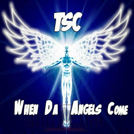 When Da Angels Come | Boomplay Music