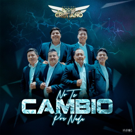 No Te Cambio por Nada | Boomplay Music