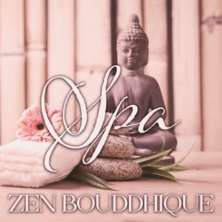 Spa zen bouddhique: Musique pour la méditation, Massage, Yoga et détente