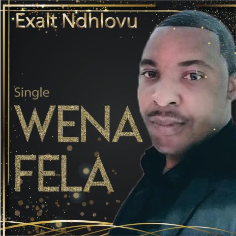 Wena Fela | Boomplay Music