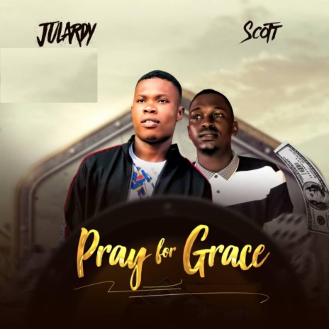 Pray for Grace ft. Scott | Boomplay Music