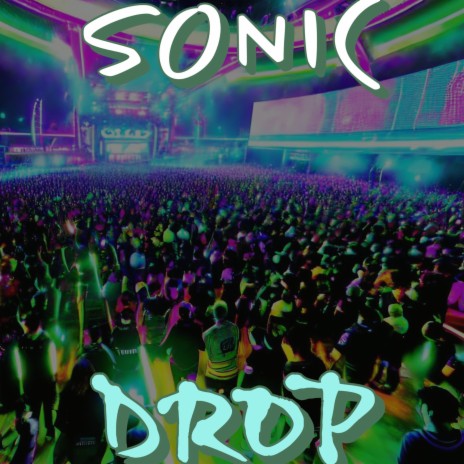 SONIC DROP | Boomplay Music