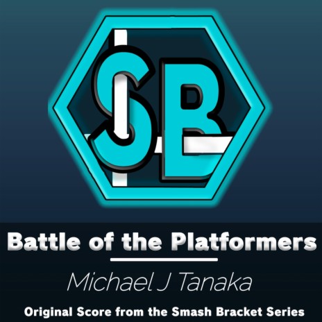 Battle of the Platformers ft. Michael J Tanaka | Boomplay Music