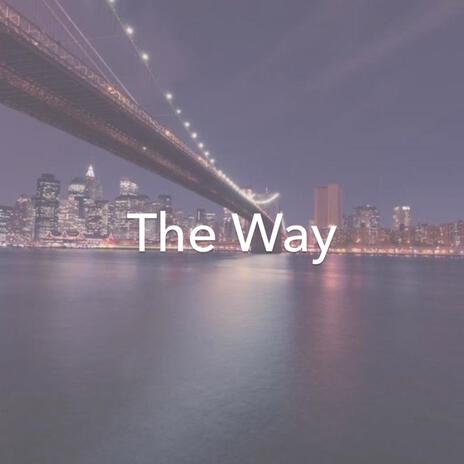 The way | Boomplay Music