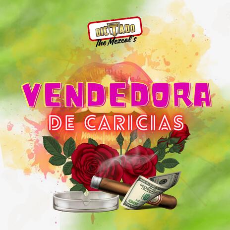 Vendedora De Caricias ft. The Mezcal´s | Boomplay Music