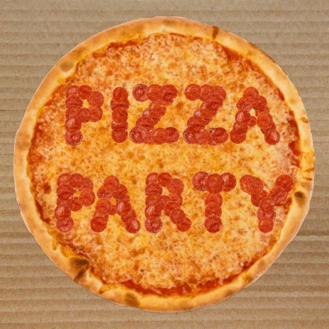 PIZZA PARTY | Boomplay Music