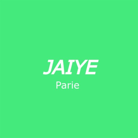 JAIYE | Boomplay Music