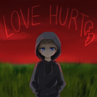 Love Hurts!