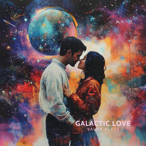 Galactic Love | Boomplay Music