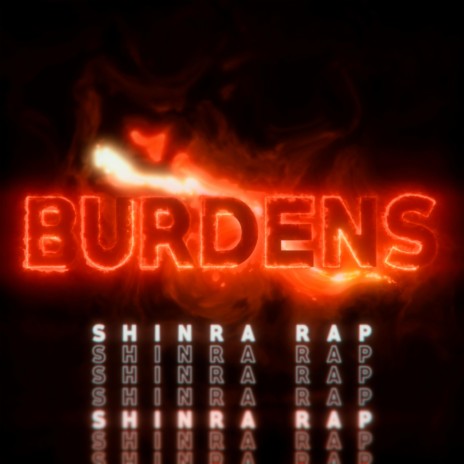 Shinra Rap: Burdens ft. R Reed | Boomplay Music