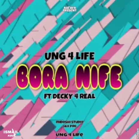 bora nife (UNG4lifE & Decky real)Nyarugusu Music | Boomplay Music